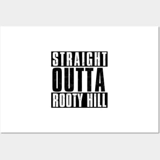 STRAIGHT OUTTA ROOTY HILL Posters and Art